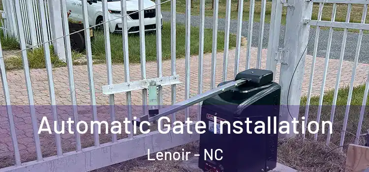 Automatic Gate Installation Lenoir - NC