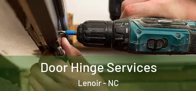 Door Hinge Services Lenoir - NC