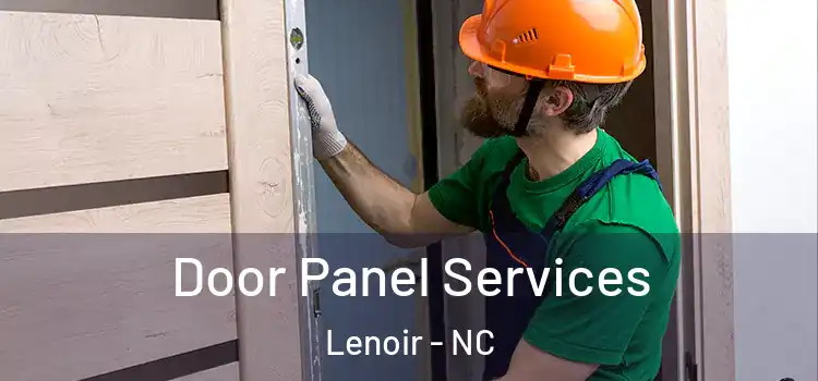 Door Panel Services Lenoir - NC