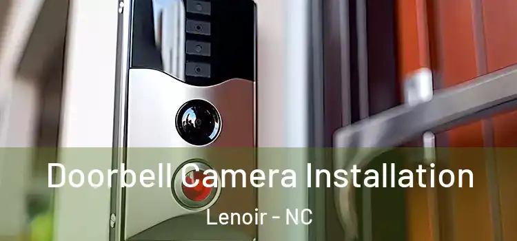  Doorbell Camera Installation Lenoir - NC