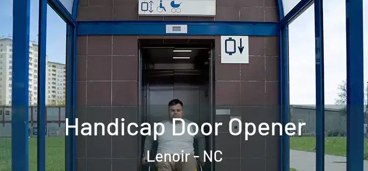 Handicap Door Opener Lenoir - NC