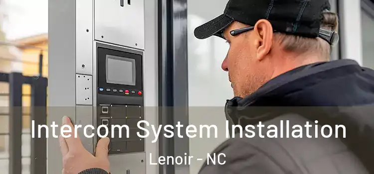 Intercom System Installation Lenoir - NC