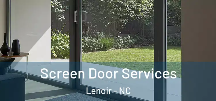 Screen Door Services Lenoir - NC