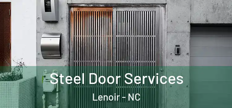 Steel Door Services Lenoir - NC